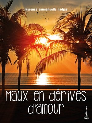 cover image of Maux en dérives d'amour